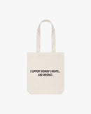 I Support Women's Right's And Wrong's Graphic Tote Bag