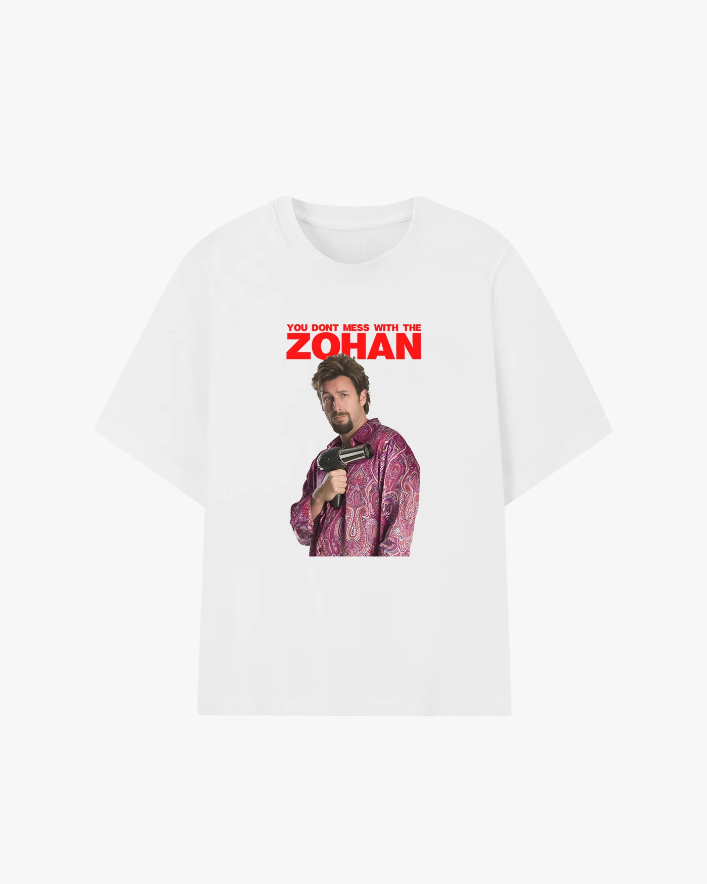 Don't Mess With The Zohan Graphic T-shirt