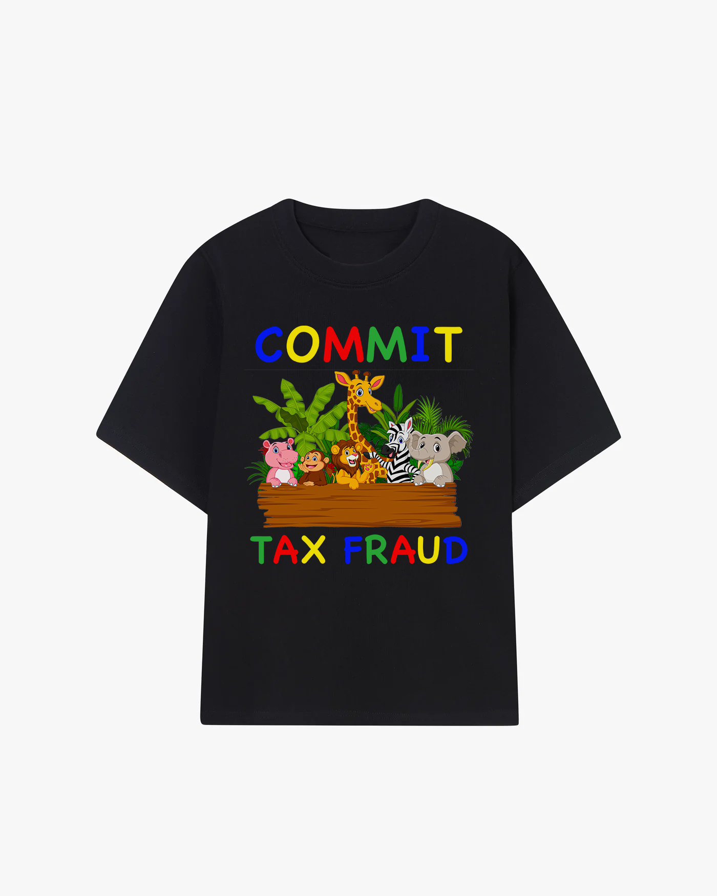 Commit Tax Fraud Graphic T-shirt