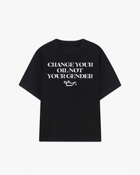 Change Your Oil Not Your Gender Graphic T-shirt