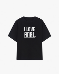I Love Anal Graphic T-shirt