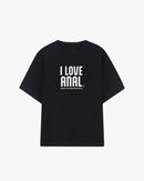I Love Anal Graphic T-shirt