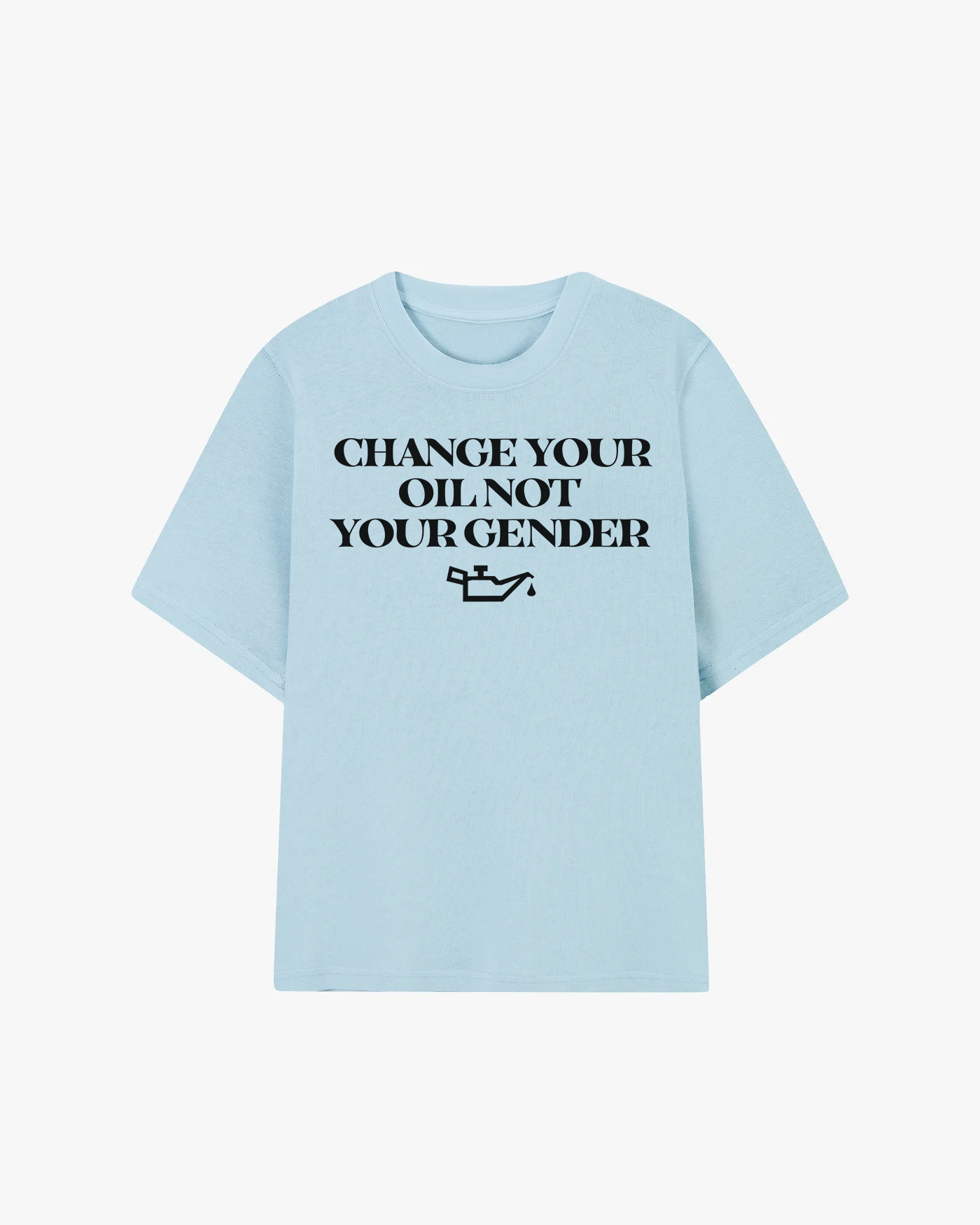 Change Your Oil Not Your Gender Graphic T-shirt