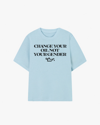 Change Your Oil Not Your Gender Graphic T-shirt