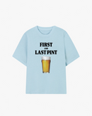 First and Last Pint Graphic T-shirt