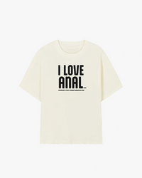 I Love Anal Graphic T-shirt
