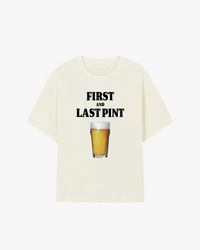 First and Last Pint Graphic T-shirt