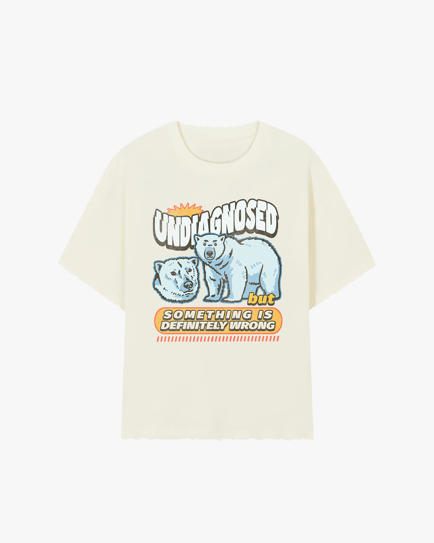 Undiagnosed T-Shirt
