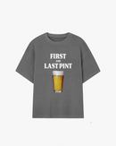 First and Last Pint Graphic T-shirt
