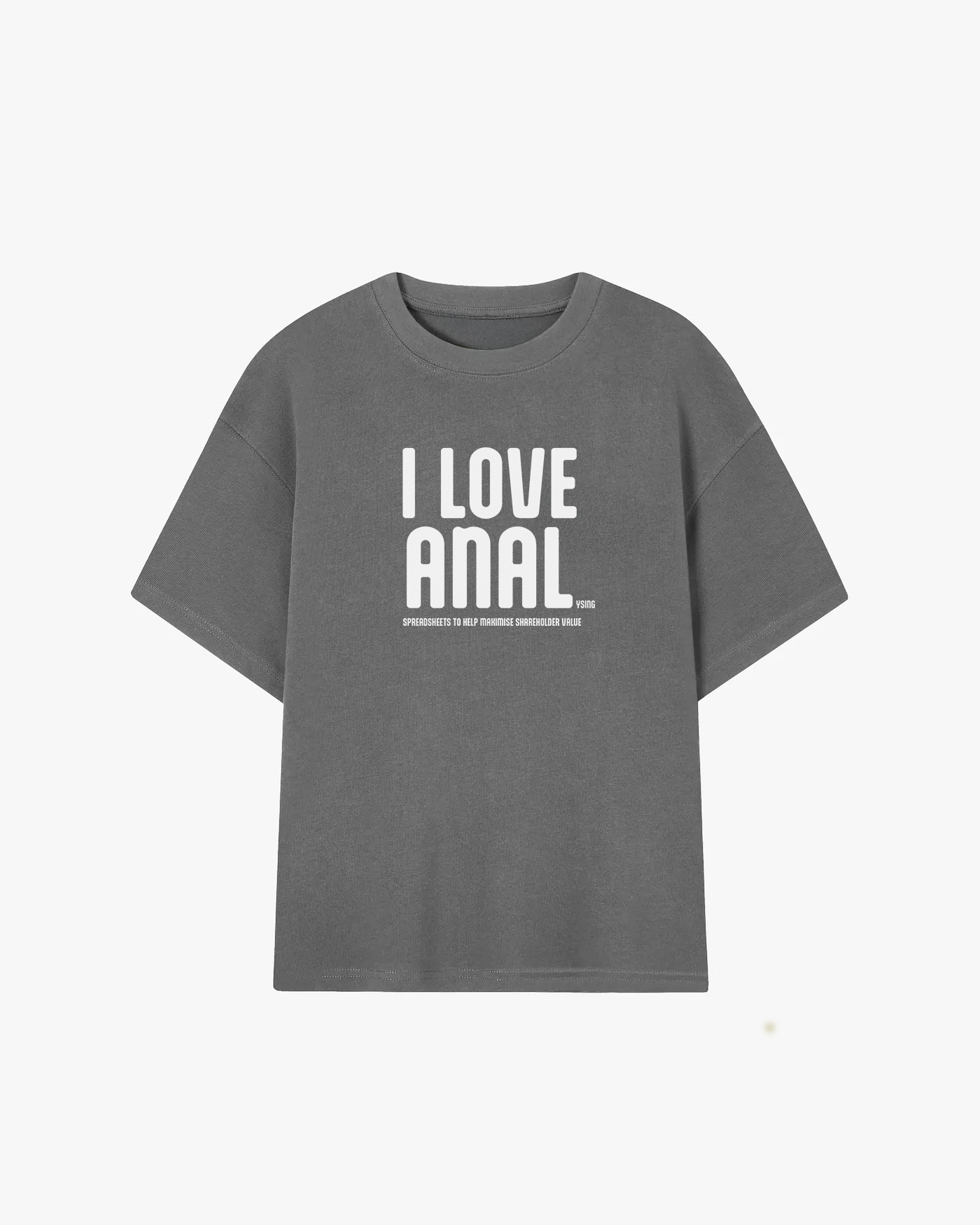 I Love Anal Graphic T-shirt