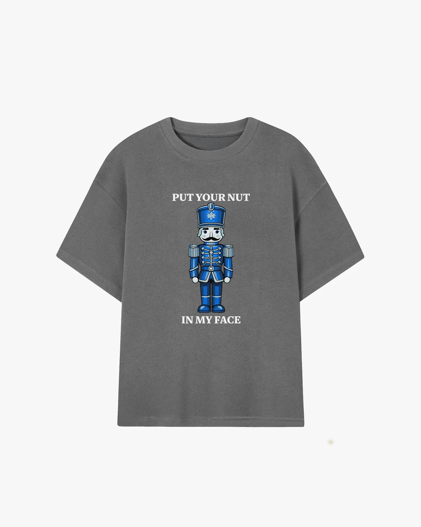 Put Your Nut In My Face Graphic T-shirt